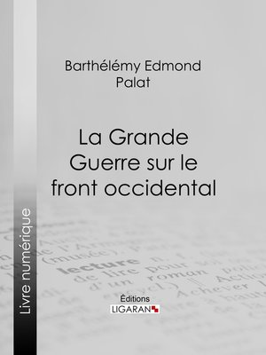 cover image of La Grande Guerre sur le front occidental